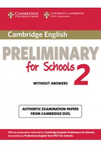 CAMBRIDGE ENGLISH PRELIMINARY  TEST  FOR  SCHOOLS 2 978-1-107-60309-7 9781107603097