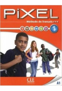 PIXEL 1 METHODE DE FRANCAIS (+DVD-ROM) 978-209-038758-2 9782090387582