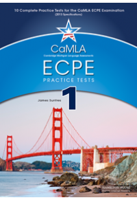 MICHIGAN ECPE PRACTICE TESTS 1-CAMLA - 10 COMPLETE TESTS 978-9963-721-74-0 9789963721740