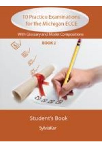 10 PRACTICE EXAMINATIONS FOR THE MICHIGAN ECCE BOOK 2 9607632842 9789607632845