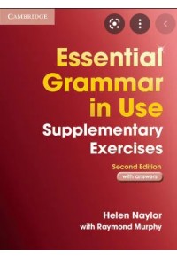 ESSENTIAL GRAMMAR IN USE SUPPLEMENTARY EXERCISES WITH ANSWERS 978-0-521-67542-0 9780521675420