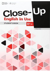 CLOSE-UP B1+ (PLUS) ENGLISH IN USE