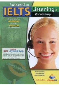 SUCCEED IN IELTS LISTENING & VOCABULARY 978-190-46-391-1 9781904663911