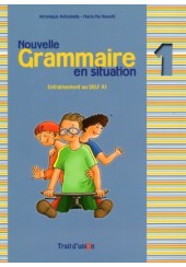 GRAMMAIRE EN SITUATION 1 NOUVELLE