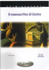 IL MANOSCRITTO DI GIOTTO (A2-B1) +CD