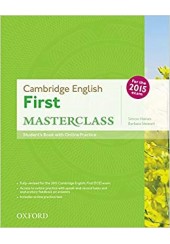 CAMBRIDGE ENGLISH FIRST MASTERCLASS FOR THE 2015 EXAM WITH ONLINE PRACTICE