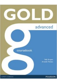 GOLD ADVANCED COURSEBOOK ( + ONLINE AUDIO) 978-1-4479-0704-6 9781447907046