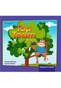 TOP TEAM FOR PRE-JUNIOR STUDENT'S BOOK 978-9963-51-188-4 9789963511884