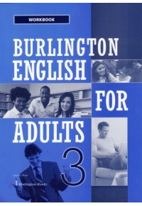 BURLINGTON ENGLISH FOR ADULTS 3 WORKBOOK 978-9963-51-257-7 9789963512577