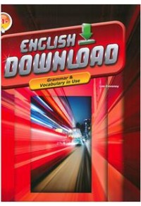 ENGLISH DOWNLOAD B1+ GRAMMAR AND VOCABULARY IN USE 978-9963-721-80-1 9789963721801