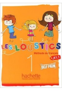 LES LOUSTICS 1 A1.1 METHODE DE FRANCAIS 978-2-01-1559036 9782011559036