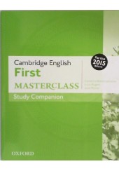 CAMBRIDGE ENGLISH FIRST MASTERCLASS STUDY COMPANION