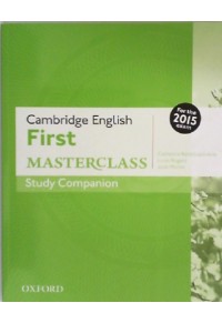 CAMBRIDGE ENGLISH FIRST MASTERCLASS STUDY COMPANION 978-0-19-451205-3 9780194512053