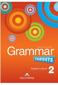 GRAMMAR TARGETS 2 STUDENT'S BOOK 978-1-84974-874-2 9781849748742