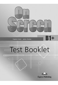 ON SCREEN B1+ TEST BOOKLET 978-1-4715-2687-9 9781471526879