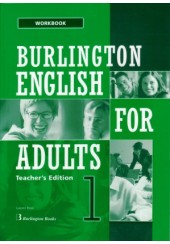 BURLINGTON ENGLISH FOR ADULTS 1 WORKBOOK TEACHER'S EDITION