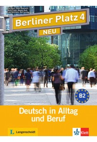 BERLINER PLATZ 4  NEU LEHR UND ARBEITSBUCH B2 978-3-12-606077-6 9783126060776