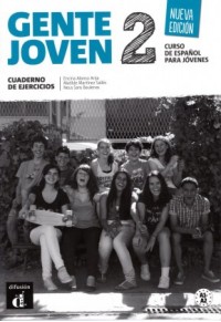 GENTE JOVEN 2 CUADERNO DE EJERCICIOS NUEVA EDITION 978-84-15620-88-4 9788415620884