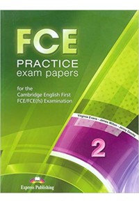FCE PRACTICE EXAM PAPERS 2 (ΧΩΡΙΣ DIGIBOOKS APPLIC.) 978-1-4715-2682-4 9781471526824