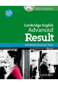 CAMBRIDGE ENGLISH ADVANCED RESULT  WKB RESOURCE PACK FOR THE 2015 EXAM (+MULTI-ROM) 978-0-19-451235-0 9780194512350