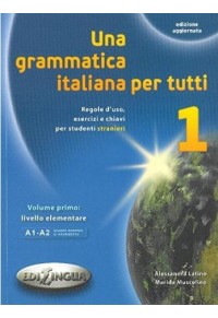UNA GRAMMATICA ITALIANA PER TUTTI 1 (A1-A2) ELEMENTARE 978-88-9843-310-0 9788898433100