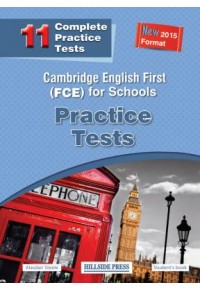 CAMBRIDGE ENGLISH FIRST FOR SCHOOLS 11 PRACTICE TESTS NEW FORMAT 2015 978-960424-839-1 9789604248391