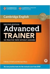 CAMBRIDGE ENGLISH ADVANCED TRAINER (+ ONLINE AUDIO) 2ND ED WITHOUT ANSWERS 978-1-107-47026-2 9781107470262