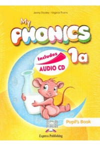 MY PHONICS 1a STUDENT'S PACK WITH CROSS-PLATFORM (INCLUDES AUDIO CD) 978-1-4715-2883-5 9781471528835