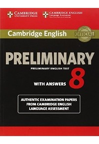 CAMBRIDGE PRELIMINARY ENGLISH TEST 8 WITH ANSWERS 978-1-107-63223-3 9781107632233