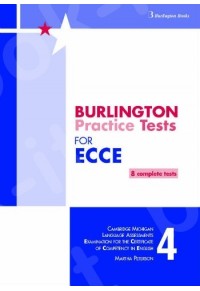 BURLINGTON PRACTICE TESTS FOR ECCE BOOK 4 ΠΑΛΙΑ ΕΚΔΟΣΗ) 978-9963-51-628-5 9789963516285