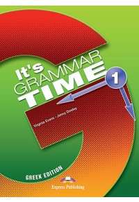 IT'S GRAMMAR TIME 1 STUDENT'S BOOK (GREEK EDITION) 978-960-361-972-7 9789603619727