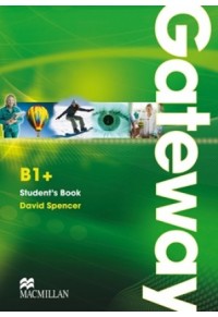 GATEWAY B1+ STUDENT'S BOOK 978-0-230-72350-4 9780230723504