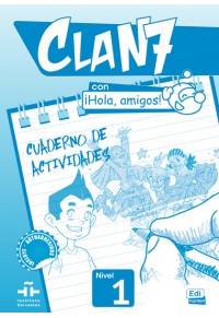 CLANT 7 CON i HOLA , AMIGOS ! CUADERNO DE ACTINIDADES 978-84-9848-537-0 9788498485370