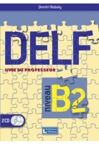 DELF B2 PROFESSEUR 2015 N/E 978-960-9462-20-4 9789609462204