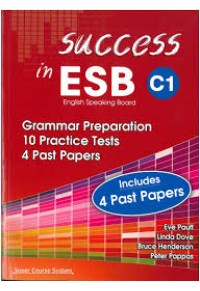 SUCCESS IN ESB C1 + 4 PAST PAPERS 978-9963-710-04-1 111101030502