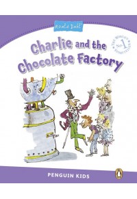 CHARLIE AND THE CHOCOLATE FACTORY 978-1-4479-3136-2 9781447931362