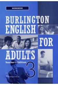 BURLINGTON ENGLISH FOR ADULTS 3 WORKBOOK TEACHER'S 978-9963-51-258-4 9789963512584