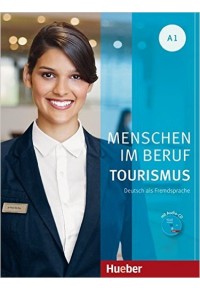 MENSCHEN IM BERUF-TOURISMUS A1 (+CD) 978-3-19-101424-7 9783191014247