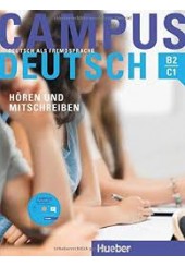 CAMPUS DEUTSCH HOREN UND MITSCHREIBEN B2/C1 (MIT MP3 CD)