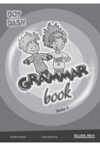 DOT AND DASH JUNIOR A GRAMMAR 978-960-424-878-0 9789604248780