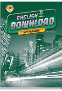 ENGLISH DOWNLOAD B2 WORKBOOK 978-9963-261-03-1 9789963261031