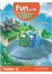 FUN WITH FIZZ JUNIOR A PUPIL'S BOOK (+STARTER BOOK)