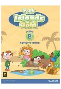 YORK ISLANDS GOLD JUNIOR B ACTIVITY BOOK (+STICKERS) 978-614-406-872-4 9786144068724