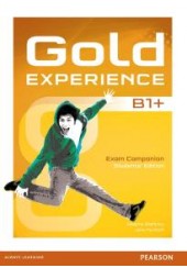 GOLD EXPERIENCE B1+ EXAM COMPANION