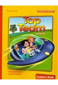 TOP TEAM JUNIOR B STUDENT'S BOOK TEACHER'S EDITION 978-9963-51-234-8 9789963512348