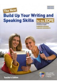 THE NEW BUILD UP YOUR WRITING AND SPEAKING SKILLS FOR ECPE TEACHER'S 978-960-492-071-6 9789604920716