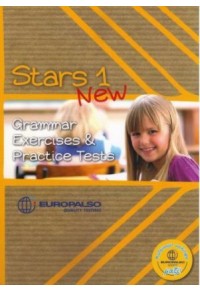 STARS 1 NEW GRAMMAR EXERCISES AND PRACTICE TESTS EUROPALSO 978-960-6708-12-1 9789606708121
