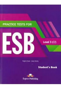 PRACTICE TESTS FOR ESB C2 LEVEL 3 STUDENT'S BOOK 978-1-4715-5304-2 9781471553042
