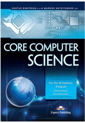CORE COMPUTER SCIENCE FOR THE IB DIPLOMA PROGRAM