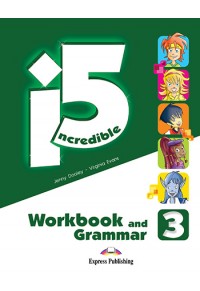 INCREDIBLE 5 3 WORKBOOK AND GRAMMAR (+DIGIBOOK APP.) 978-1-4715-6597-7 9781471565977